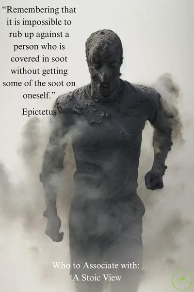 Today's Stoic Wisdom: Epictetus: 'With Whom Are You Associating?'