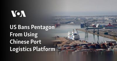 #ShannonBrandao, #ChinaBoss: US Bans Pentagon From Using Chinese Port Logistics Platform