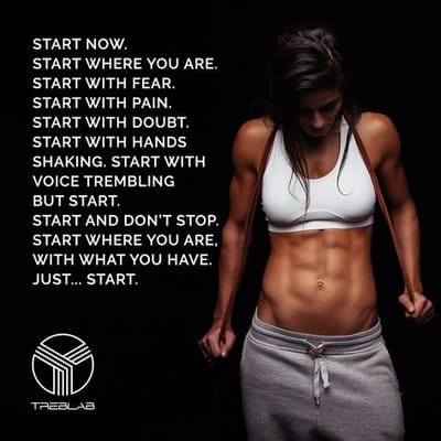 "...Start And Don't Stop. Start Where You Are, With What You Have. Just... Start."
