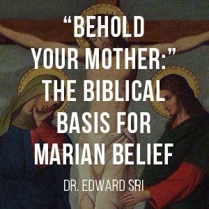 Behold Your Heavenly Blessed Mother! John 19:27