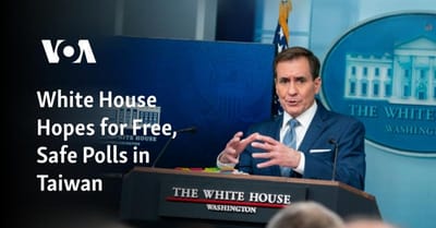 #WeiChiehWang (Ray), U.S-China Relations | Emerging Technology | Taiwan | Northeast Asia: White House Hopes For Free, Safe Polls In Taiwan