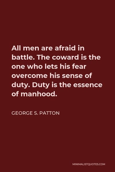 Patton's Practice: What- Is Your- Duty?