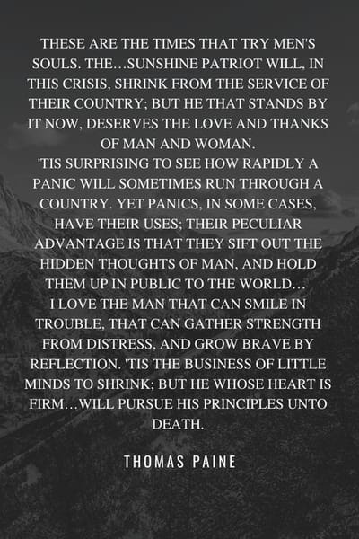 Founder's Note...                 Thomas Paine, The Crisis, Published In 1776 to 1783