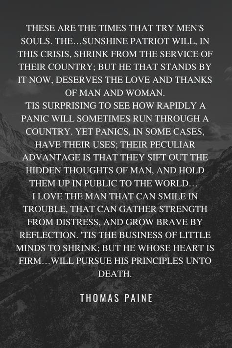 Founder's Note...                 Thomas Paine, The Crisis, Published In 1776 to 1783
